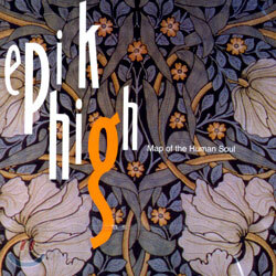 에픽하이 (Epik High) 1집 - Map Of The Human Soul