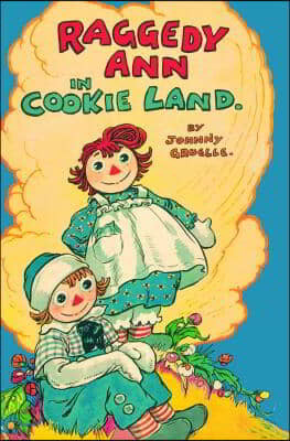 Raggedy Ann in Cookie Land: (Classic)