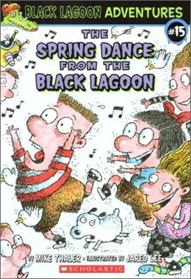 Black Lagoon Adventures #15 : The Spring Dance from the Black Lagoon