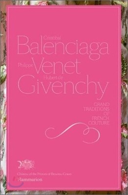 Cristobal Balenciaga, Philippe Venet, Hubert de Givenchy