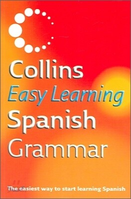 Collins Easy Learning Dictionaries - Collins Easy Learning Spanish Grammar
