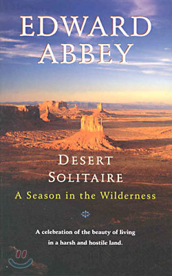 Desert Solitaire: A Season in the Wilderness