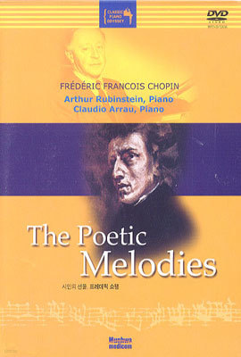 The Poetic Melodies : Frederic Francois Chopin   :  