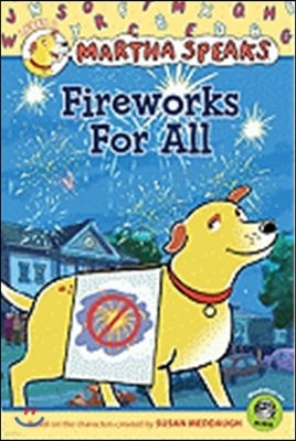 Martha Speaks : Fireworks for All!