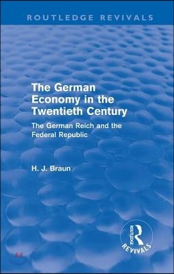 German Economy in the Twentieth Century (Routledge Revivals)