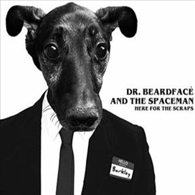 Dr. Beardface & Space Man - Here For The Scraps (CD)