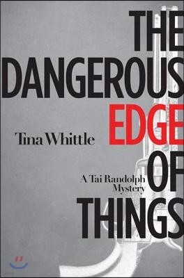 The Dangerous Edge of Things