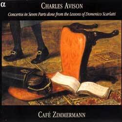 Avison : Concertos In Seven Parts : Cafe Zimmermann