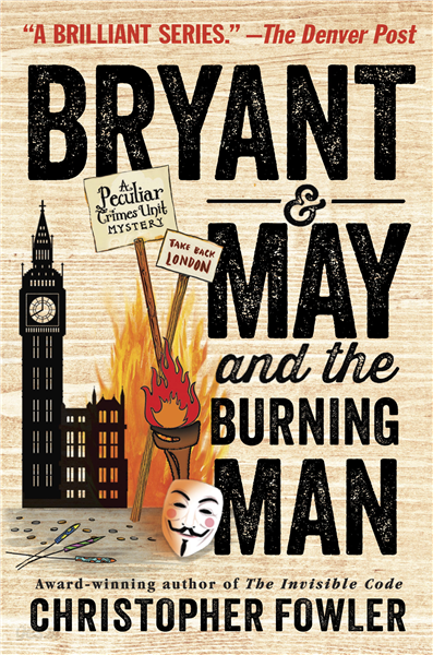 Bryant &amp; May and the Burning Man