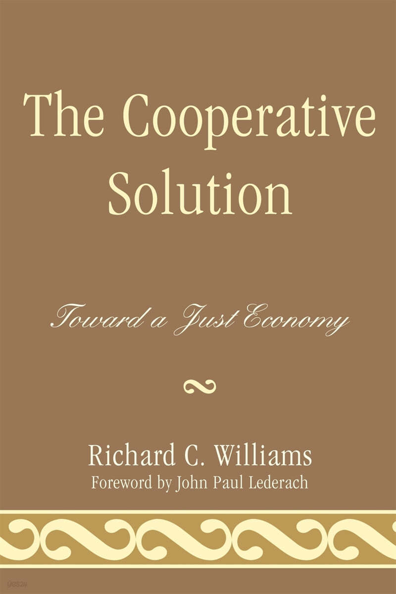 The Cooperative Solution: Toward a Just Economy