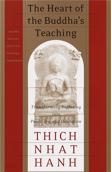 The Heart of the Buddha's Teaching