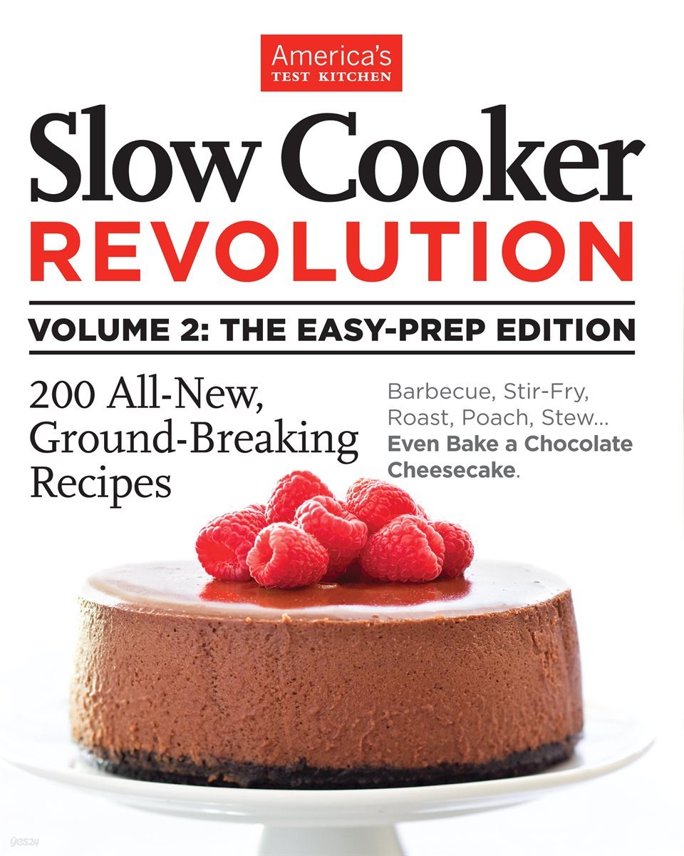 Slow Cooker Revolution Volume 2