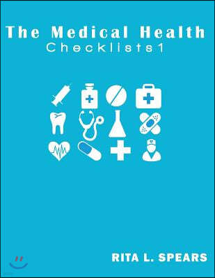 The Medical Checklist: How to Get Health Caregiver Right: Checklists, Forms, Resources and Straight Talk to Help You Provide.