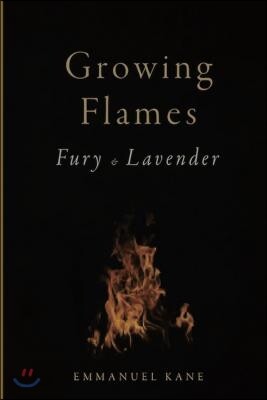 Growing Flames: Fury & Lavender