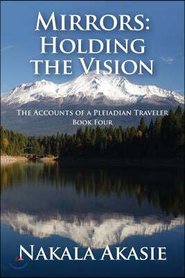 Mirrors: Holding the Vision