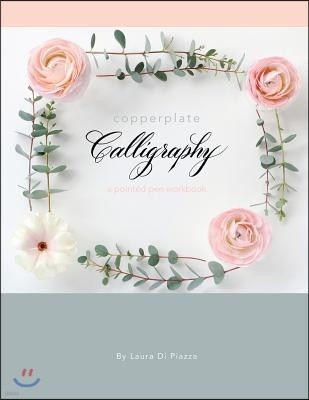 Copperplate Calligraphy: a pointed pen workbook