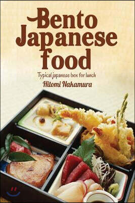 Bento japanese food: Learn to prepare delicious bento launch box to style japanese