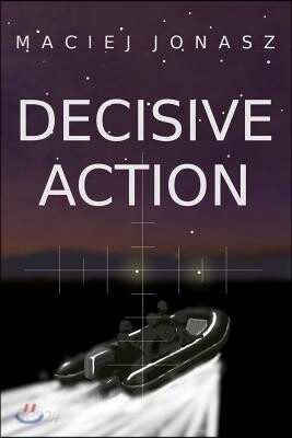 Decisive Action