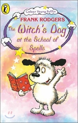 Colour Young Puffins : The Witch's Dog at the School of Spells