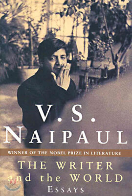 The Writer and the World: Essays