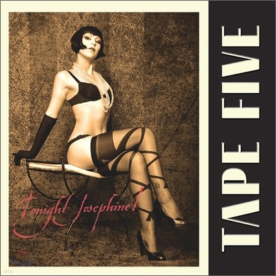 Tape Five - Tonight Josephine