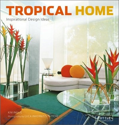 Tropical Home : Inspirational Design Ideas