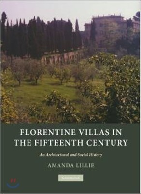 Florentine Villas in the Fifteenth Century