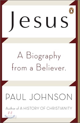 Jesus: A Biography from a Believer