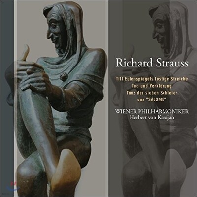 Herbert von Karajan,Wiener Philharmoniker,Richard Strauss — Herbert von Karajan 슈트라우스: 틸 오일렌슈피겔의 유쾌한 장난, 살로메 '일곱 베일의 춤', 죽음과 변용 (R. Strauss: Till Eulenspiegels Lustige Streiche, Tanz der Sieben Schleier, Tod und Verklarung) 앨범 커버