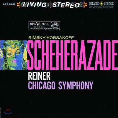 Chicago Symphony Orchestra,Fritz Reiner — Fritz Reiner 림스키-코르사코프: 세헤라자데 - 프리츠 라이너 (Rimsky-Korsakov: Scheherazade) 앨범 커버