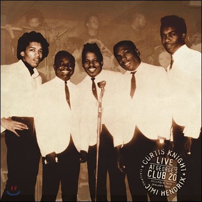Jimi Hendrix,Curtis Knight — Curtis Knight & Jimi Hendrix - Live At George's Club 20 커티스 나이트 & 지미 헨드릭스 - 조지 클럽 20 라이브 앨범 커버