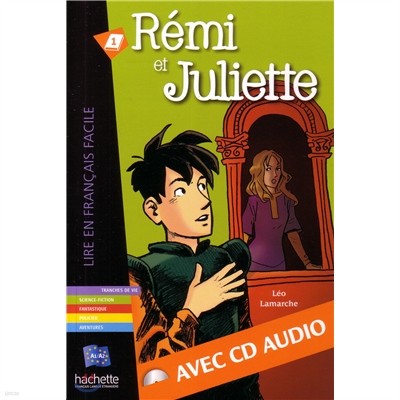 Remi Et Juliette + CD Audio (Lamarche)