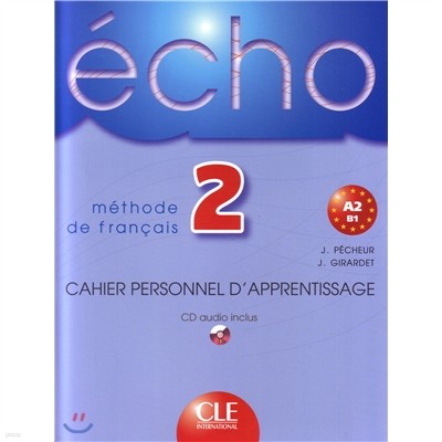 Echo 2, Cahier personnel dapprentissage (+CD, Corriges)