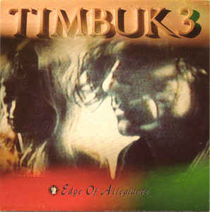 TIMBUK 3 - Edge of Allegiance (수입)