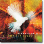 Terry Oldfield - A Time For Peace