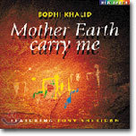 Bodhi Khalid - Mother Earth Carry Me