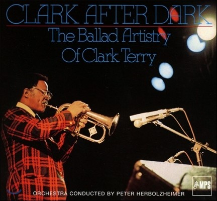 Kenny Wheeler,Clark Terry,Nat Peck,Al Newman,Tony Coe,Ronnie Ross,Roy Willox,Stan Sulzman — Clark Terry (클락 테리) - Clark After Dark: The Ballad Artistry of... 앨범 커버
