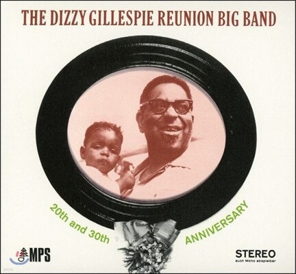 Curtis Fuller, James Moody, Dizzy Reece, Cecil Payne, Sahib Shihab, Paul West, Candy Finch, Mike Longo — The Dizzy Gillespie Reunion Big Band (디지 길레스피 리유니온 빅 밴드) - 20th and 30th Anniversary (20 & 30주년 기념 앨범) 앨범 커버