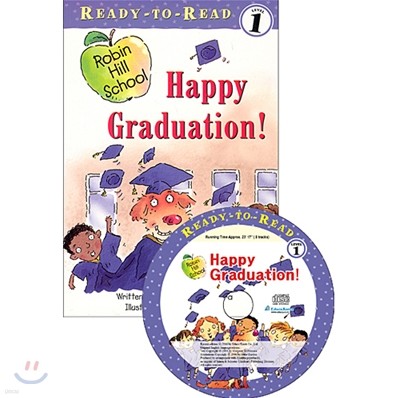 Ready-To-Read Level 1 : (Robin Hill School) Happy Graduation! (Book & CD)