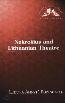 Nekrosius and Lithuanian Theatre