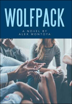 Wolfpack: A Novel by Alex Montoya