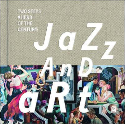 Jazz and Art: Two Steps Ahead of the Century (Book & 3 CD Set)
