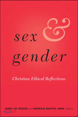 Sex and Gender: Christian Ethical Reflections