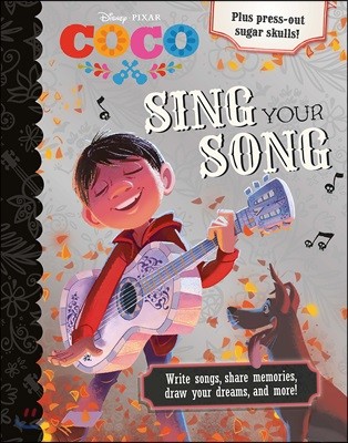 Disney Pixar Coco : Sing Your Song
