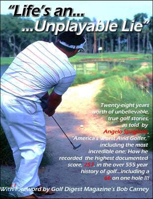 "Life's an Unplayable Lie"