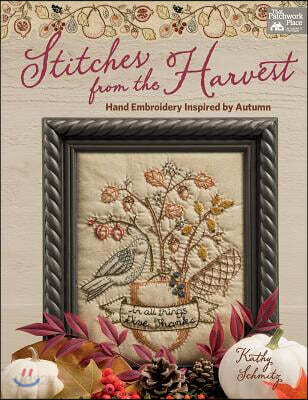 Stitches from the Harvest: Hand Embroidery Inspired by Autumn
