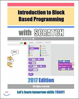 Introduction to Block Based Programming with Scratch: 2017 Edition