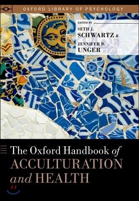 Oxford Handbook of Acculturation and Health