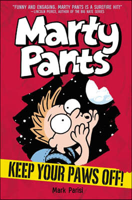 Marty Pants #2: Keep Your Paws Off!