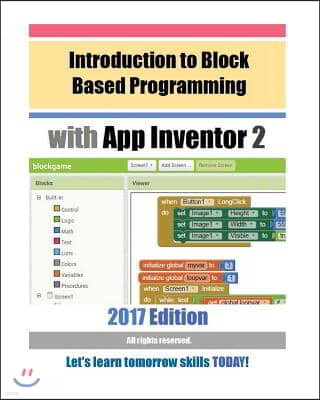 Introduction to Block Based Programming with App Inventor 2: 2017 Edition